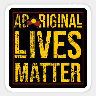 Aboriginal lives matter Sticker